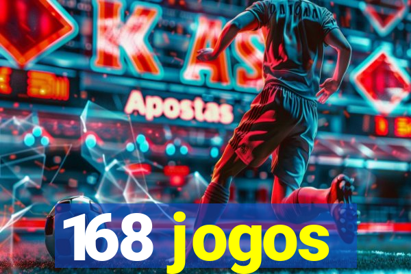 168 jogos